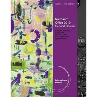 Microsoft? Office 2010 Illustrated Second Course International Edition (Illustrated Series)