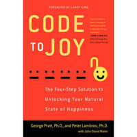 Code to Joy: The Four-Step Solution to Unlocking Your Natural State of Happiness 快乐密码：简单四步解锁自然幸福状态