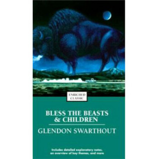 Bless the Beasts and Children (Enriched Classics)