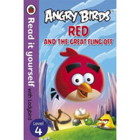 Angry Birds: Red and the Great Fling-off - Read it yourself with Ladybird: Level 4