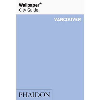 Wallpaper* City Guide Vancouver 2014