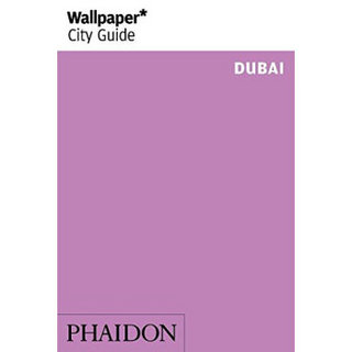Wallpaper* City Guide Dubai 20142014迪拜墙纸* 城市指南