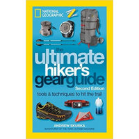 The Ultimate Hiker's Gear Guide, Second Edition