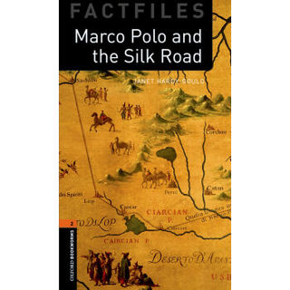 Oxford Bookworms Library Factfiles: Level 2: Marco Polo and the Silk Road