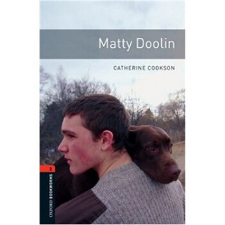 Oxford Bookworms Library Third Edition Stage 2: Matty Doolin