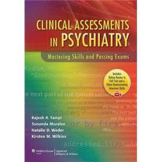 Clinical Assessments in Psychiatry: Mastering Skills and Passing Exams[精神病临床评估]