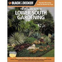 Black & Decker The Complete Guide to Lower South Gardening