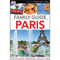 Eyewitness Travel Family Guide Paris (New Editio