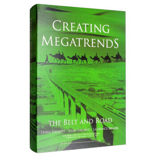Creating Megatrends：The Belt and Road