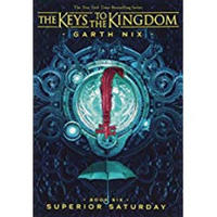 星期六上司（通往王国的钥匙第6本）Superior Saturday (Keys to the Kingdom #6)