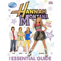 Hannah Montana the Essential Guide