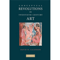 Conceptual Revolutions in Twentieth-Century Art[20世纪艺术的概念性变革]
