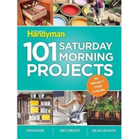 101 Saturday Morning Projects