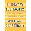 Unhappy Teenagers: A Way for Parents and Teachers to Reach Them