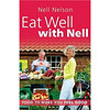 Eat Well with Nell: Food to Make You Feel Good