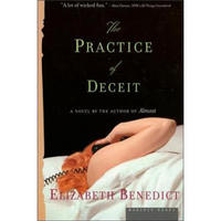 The Practice of Deceit: A Novel