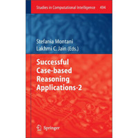 Successful Case-based Reasoning Applications-2 (Studies in Computational Intelligence)