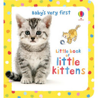 Baby's Very First Little Book of Kittens (Padded Hardback)