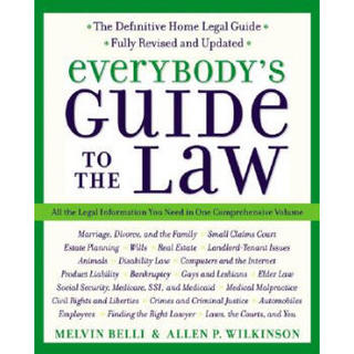 Everybody's Guide to the Law- Fully Revised & Updated 2nd Edition