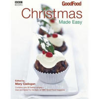 Good Food: Christmas Made Easy