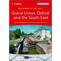 Grand Union, Oxford and the South East: Waterways Guide 1 [Spiral-bound]