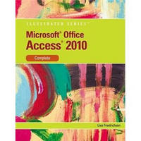 Microsoft Access 2010: Illustrated Complete (Illustrated (Course Technology))