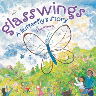 Glasswings: A Butterfly's Story