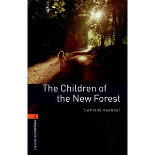 Oxford Bookworms Library: Level 2: The Children of the New Forest