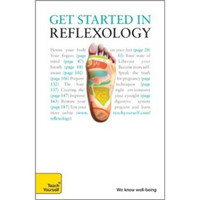 Get Started in Reflexology[反射疗法入门 第四版]