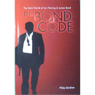 The Bond Code: The Dark World of Ian Fleming and James Bond[债券代码]