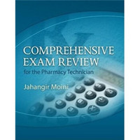 Comprehensive Exam Review for the Pharmacy Technician