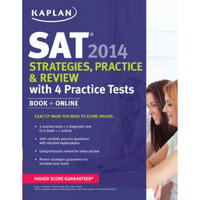 Kaplan SAT 2014 Strategies, Practice, and Review with 4 Practice Tests: Book + Online