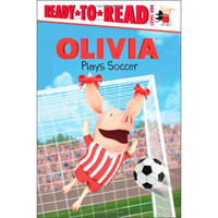 Olivia Plays Soccer (Ready-To-Read, Level 1)(Olivia TV Tie-in)[奥莉薇踢足球]