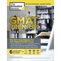 Cracking the GMAT Premium Edition with 6 Computer-Adaptive Practice Tests, 2018