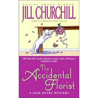 The Accidental Florist (Jane Jeffry Mysteries, No. 16)