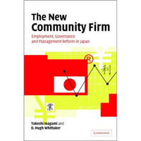 The New Community Firm:Employment Governance and Management Reform in Japan[新社团公司]