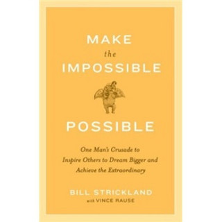 Make the Impossible Possible[让不可能成为可能]