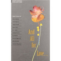 Oxford Bookworms Collection: And All For Love[牛津书虫故事集:所有为了爱]