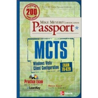 MCTS Windows Vista Client Configuration Passport (Exam 70-620)