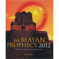Mayan Prophecy 2012