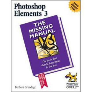 Photoshop Elements 3: The Missing Manual