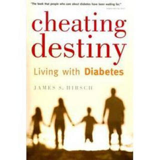 Cheating Destiny: Living with Diabetes