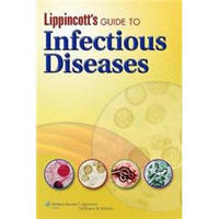 Lippincott's Guide to Infectious Diseases[Lippincott感染性疾病指南]