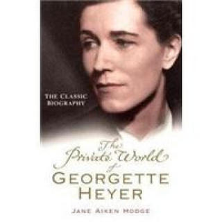 The Private World of Georgette Heyer