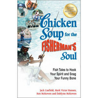 Chicken Soup for the Fisherman's Soul (Chicken Soup for Soul)