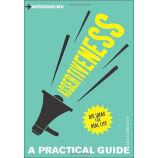 Introducing Assertiveness: A Practical Guide