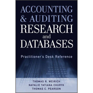 Accounting and Auditing Research and Databases: Practitioner's Desk Reference