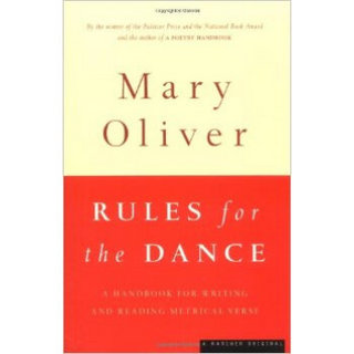 Rules for the Dance  A Handbook for Writing and