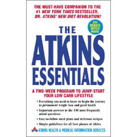 The Atkins Essentials: A Two-Week Program to Jump-start Your Low Carb Lifestyle