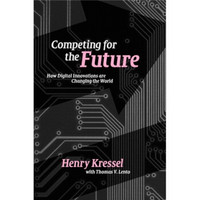 Competing for the Future:How Digital Innovations are Changing the World[为了未来而竞争]